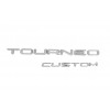 Надпись Tourneo Custom (300 на 50 мм) для Ford Custom 2013+